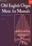 OLD ENGLISH ORGAN MUSIC FOR MANUALS 3
