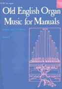 OLD ENGLISH ORGAN MUSIC FOR MANUALS 5