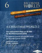 A Christmas World 6 - QUARTETT (SATB) -  v úpravě pro kvartet fléten SATB