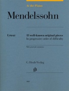 At The Piano - Mendelssohn - 13 známých originálních skladeb v postupném pořadí obtížnosti s praktickými komentáři