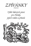 Zpívánky I - Výběr moravských a českých lidových písní v úpravě pro dva hlasy a basový nástroj