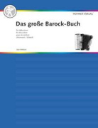 Das große Barock Buch - barokní skladby pro hráče na akordeon