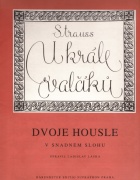 U krále valčíků duo housle - Johann Strauss